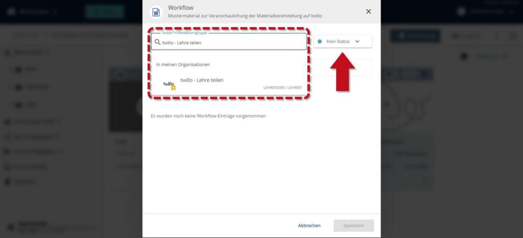 Workflow-Fenster geöffnet: Rote Markierung zeigt auf das Suchfeld für Redaktionsgruppen ('twillo – Lehre teilen') und den Status-Dropdown rechts daneben.