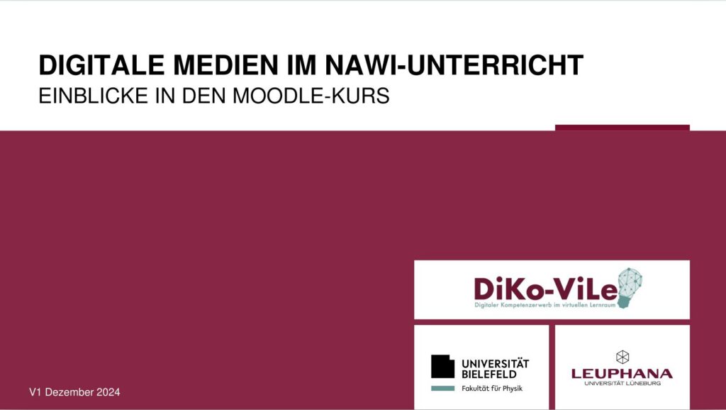Titelfolie: 'Digitale Medien im NaWi-Unterricht – Einblicke in den Moodle-Kurs'. Logos von DiKo-ViLe, Uni Bielefeld und Leuphana unten.